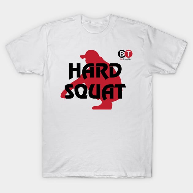 Hard squat slav T-Shirt by SeriousMustache